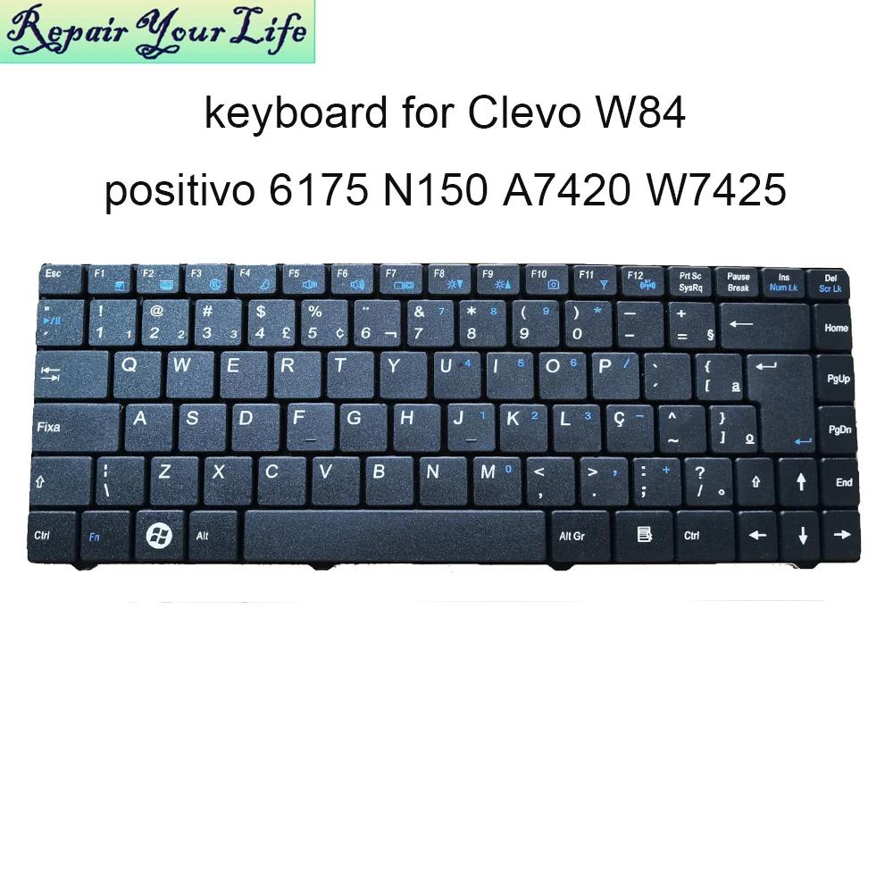 BR  Ʈ Ű pc Clevo W84 W84T Positivo 6175 N150 Itautec A7420 W7425 Intelbras I300 4129 6-80-W84BR-332-1
